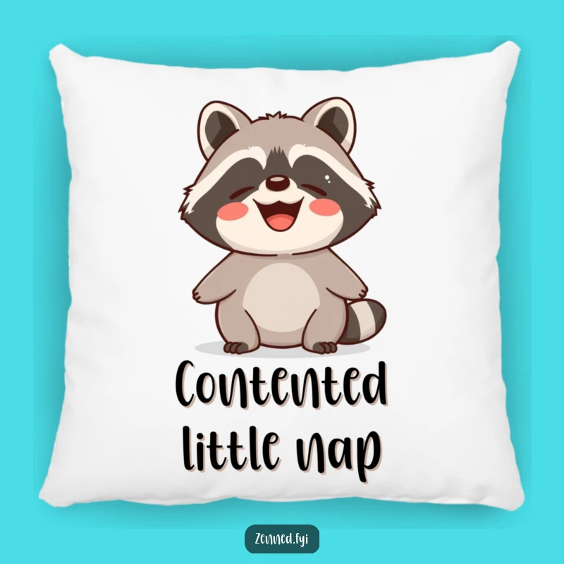 Funny Raccoon Zen Pillow: Cozy Contented Critter Calmness Decor, Perfect Funny Gift