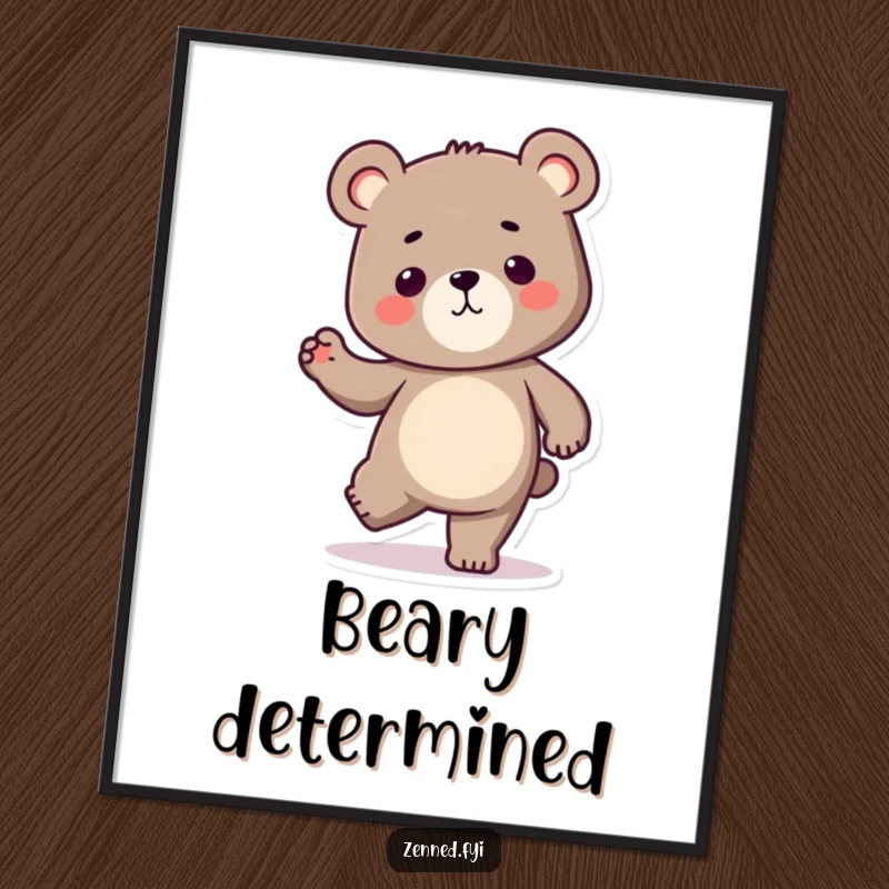 Funny Kawaii bear digital art print of a determined character balancing on one leg, offering instant humorous motivation and strength, ideal for gifting.