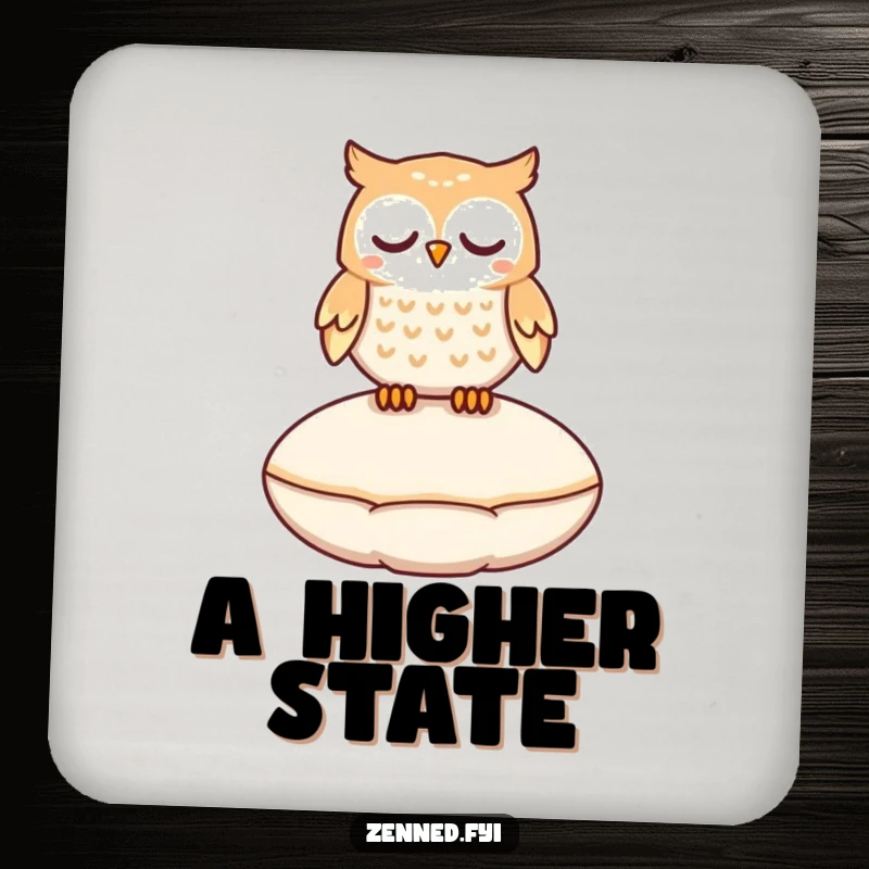 Funny owl character peacefully floating above a cushion, featured on a protective and magical, humorous drink coaster.