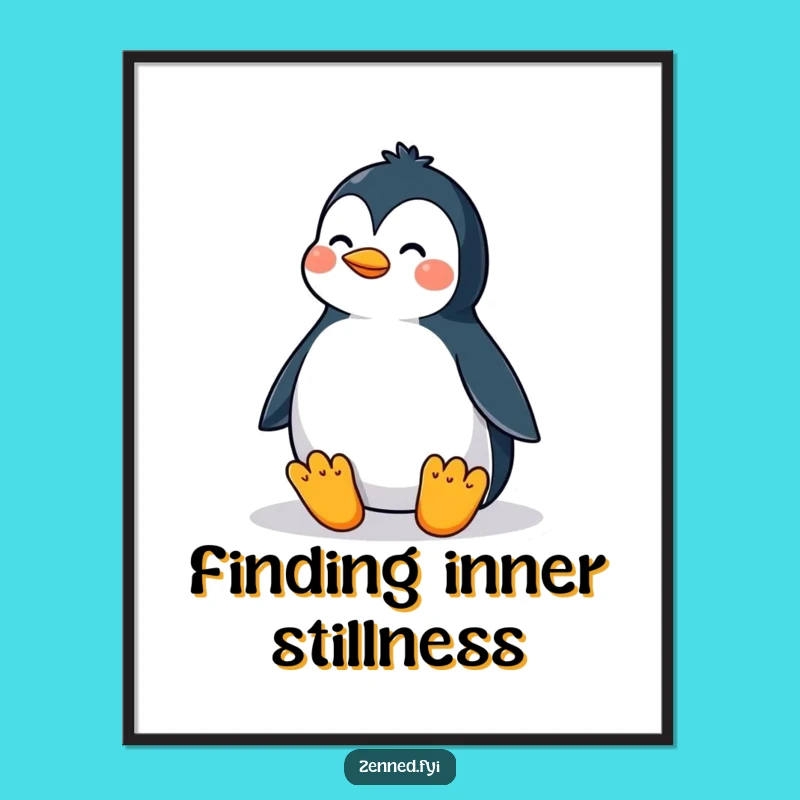 Funny Penguin Zen Poster: Peaceful Meditative Art for Your Space