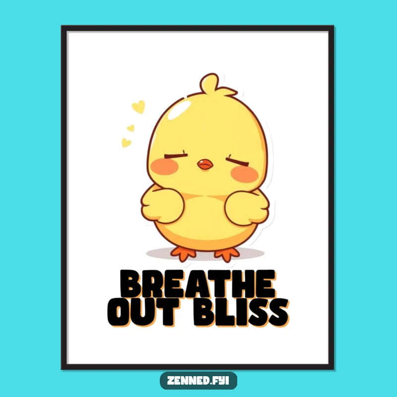 Funny Chick Poster, Deep Breath Art, Humorous Wall Decor Gift