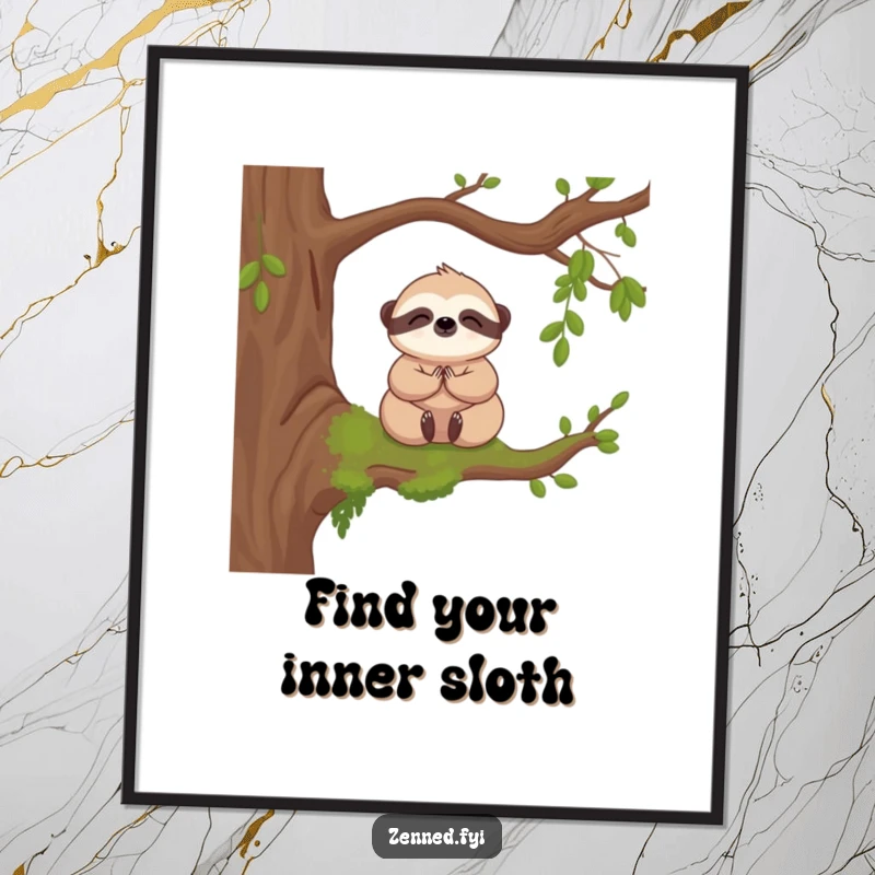 Funny Free Printable Wall Art: A kawaii sloth meditating peacefully on a mossy branch, bringing serene and humorous vibes to your walls.
