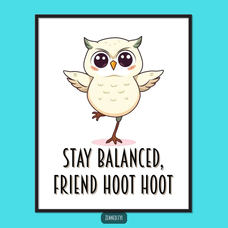 Free Printable Kawaii Owl Wall Art: Perfectly Balanced Owl Downloadable Art for Wise Decor