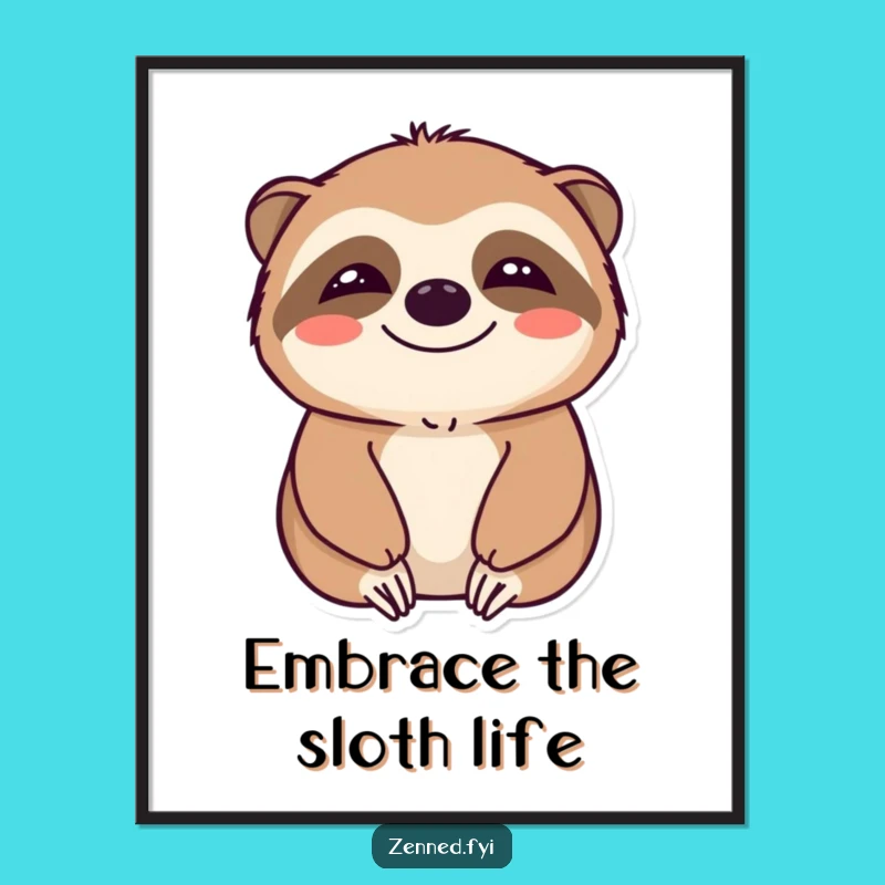 Free Printable Sloth Art: Chill Humor Downloadable Wall Decor for Relaxed Vibes
