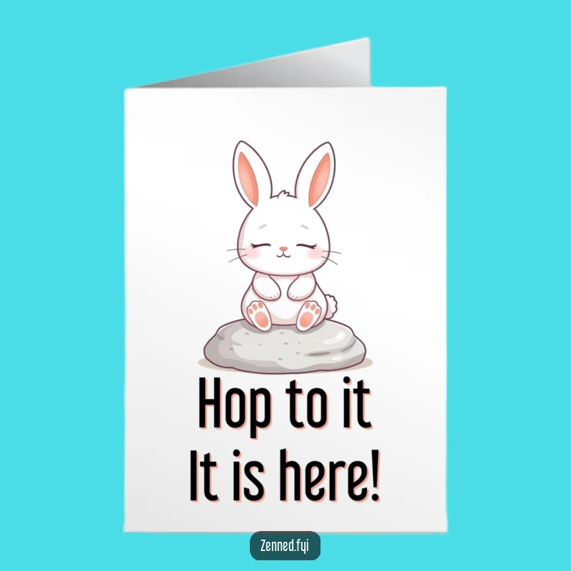 Free Printable Birthday Card: Funny White Rabbit Zen for a Calm Celebration