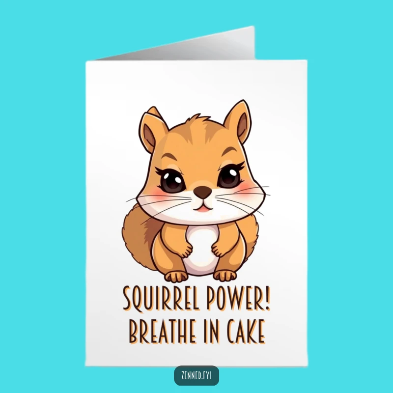 Free Printable Birthday Card: Funny Squirrel Zen Breath Humor Downloadable Gift