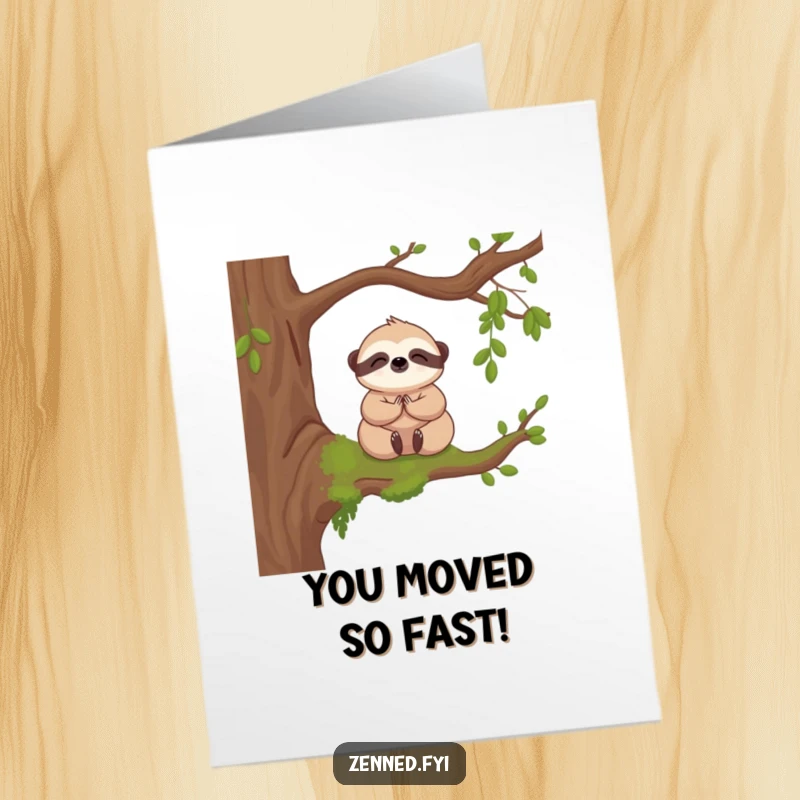 Funny Free Printable Congratulations Card: A kawaii sloth meditating serenely on a branch, conveying calm congratulations for their success.