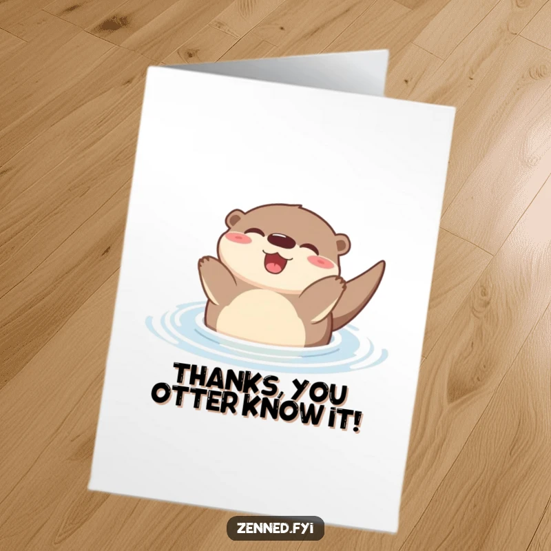 Funny Free Printable Otter Thank You Card: A joyful otter floating on its back, expressing heartfelt thanks with a smile, downloadable gift.