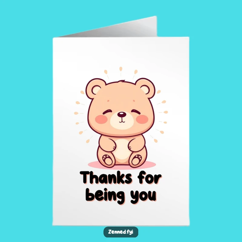 Free Printable Thank You Card: Calm Kawaii Bear Zen Funny Downloadable