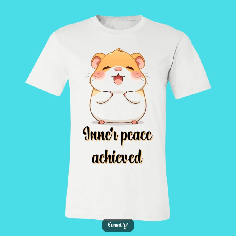 Funny Hamster Zen T-Shirt: Giggling Rodent Meditation Top, Perfect Funny Gift for Animal Lovers